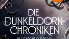 Katharina Seck, Die Dunkeldornchroniken, BLANVALET | Bild: BLANVALET