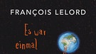 Buchcover von Francois Lelords Romans "Es war einmal ein blauer Planet" | Bild: Random House/ Penguin Verlag