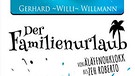 Cover: Gerhard Willi Willmann, Der Familienurlaub | Bild: Smart & Nett