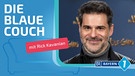 Rick Kavanian zu Gast auf der Blauen Couch | Bild: dpa/picture alliance, Montage: BR