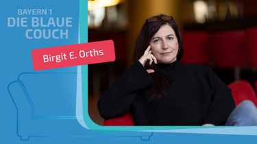 Birgit E. Orths zu Gast auf der Blauen Couch | Bild: privat, Montage: BR