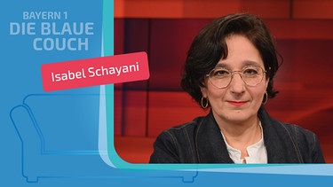 Isabel Schayani zu Gast auf der Blauen Couch | Bild: picture-alliance/dpa, Horst Galuschka; Montage: BR