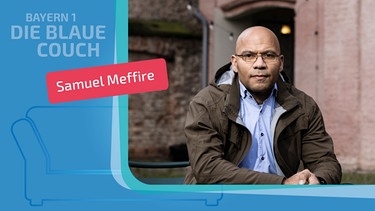 Samuel Meffire zu Gast auf der Blauen Couch | Bild: picture-alliance/dpa, Carsten Koall, Montage: BR