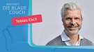 Tobias Esch zu Gast auf der Blauen Couch | Bild: Kay Blaschke, Montage: BR