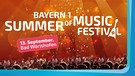BAYERN 1 Summer of Music Festival 2024 | Bild: BR
