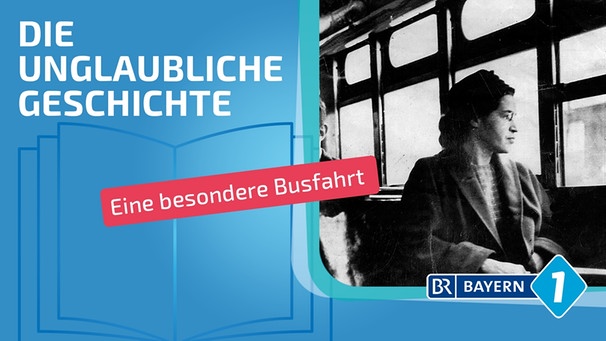 Rosa Parks und ihre bahnbrechende Busfahrt in der unglaublichen Geschichte. | Bild: picture alliance / AP Photo / BR: Montage