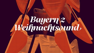 Logo Bayern 2 Weihnachtsound 2022 | Bild: BR