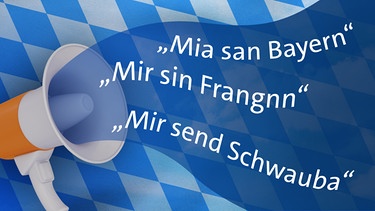 Megaphon; Bayerische Dialekte | Bild: colourbox, Montage: BR