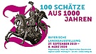 Plakat der Bayerischen Landesausstellung 2019/2010 "100 Schätze aus 1.000 Jahren" | Bild: Haus der Bayerischen Geschichte