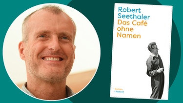 Robert Seethaler: Das Café ohne Namen | Bild: picture alliance/dpa | Arne Dedert; Claassen / Ullstein-Verlage; Montage: BR
