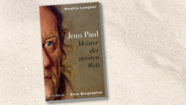 Buchcover "Jean Paul" von Beatrix Langner | Bild: Verlag C.H.Beck, colourbox.com, Montage: BR