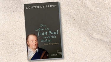 Buchcover "Das Leben des Jean Paul - Friedrich Richter" von Günter de Bruyn | Bild: S. Fischer Verlag, colourbox.com; montage: BR