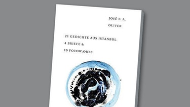 Buchcover José F.A. Oliver "21 Gedichte aus Istanbul" | Bild: Matthes & Seitz Berlin