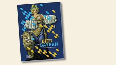 Buchcover "Bier in Bayern" Katalog zur Bayerischen Landesausstellung 2016 | Bild: Verlag Friedrich Pustet, Montage: BR