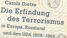 Die Erfindung des Terrorismus in Europa, Russland und den USA 1858-1866 | Bild: Hamburger Edition