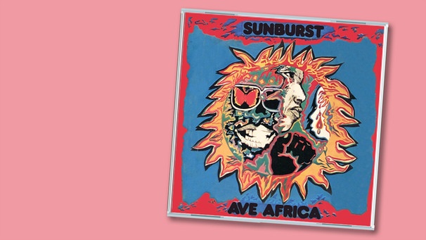 CD-Cover "Ave Africa" von Sunburst | Bild: Strut (Indigo), Montage: BR