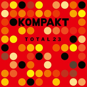 Kompakt Total 23 by Various Artists | Bild: Kompakt Records