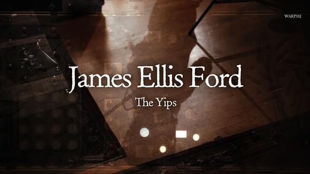 James Ellis Ford - The Yips | Bild: Warp Records (via YouTube)