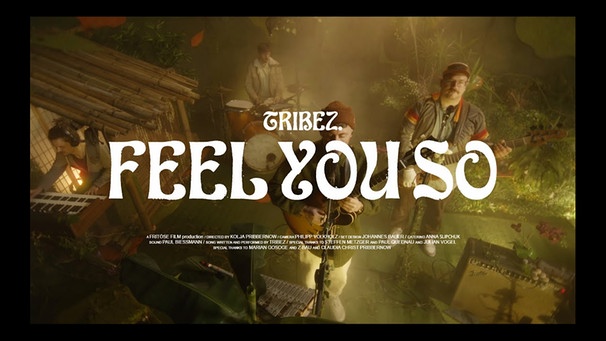 TRIBEZ. - FEEL YOU SO Live Session | Bild: TRIBEZ. (via YouTube)
