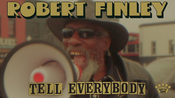 Robert Finley - "Tell Everybody" [Official Music Video] | Bild: Easy Eye Sound (via YouTube)