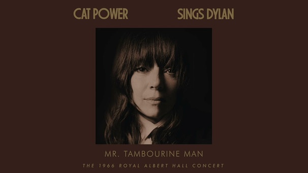 Cat Power - Mr. Tambourine Man (Live At The Royal Albert Hall) (Official Audio) | Bild: Cat Power (via YouTube)