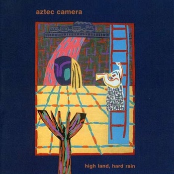 Aztec Camera Albumcover High Land,Hard Rain  | Bild: Wea/Warner