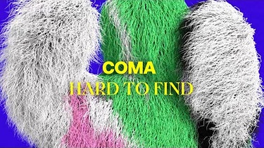 COMA - Hard To Find (Official Audio) | Bild: COMA (via YouTube)