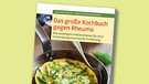 Buch-Cover "Das große Kochbuch gegen Rheuma" von S.-D. Müller und C. Weissenberger | Bild: Schlütersche Verlagsgesellschaft; Montage: BR