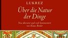 "Über die Natur der Dinge" von Lukrez, erschienen im Galiani Verlag | Bild: Galiani Verlag Berlin / C. Pfefferle