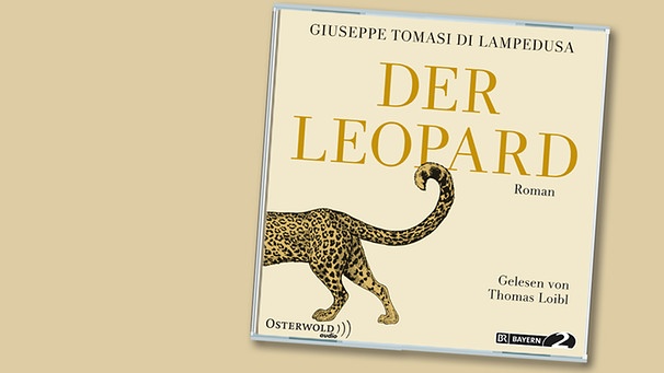 Hörbuch-Cover "Der Leopard" von Giuseppe Tomasi di Lampedusa | Bild: Osterwold Audio, Montage: BR