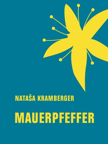 Nataša Kramberger: Mauerpfeffer | Bild: Verbrecher Verlag