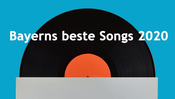 Schallplatte, dazu der Titel "Bayerns beste Songs 2020" | Bild: colourbox.com/Montage: BR