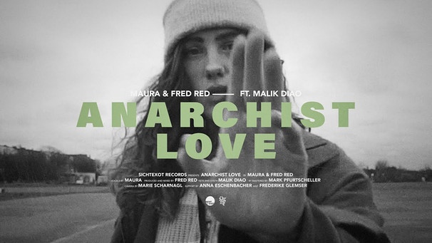 Maura x Fred Red – Anarchist Love (w/ Malik Diao) | Bild: Sichtexot (via YouTube)