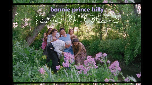 Bonnie Prince Billy "Crazy Blue Bells" (Official Music Video) | Bild: Drag City (via YouTube)