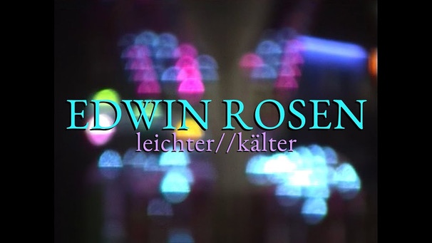 Edwin Rosen - leichter//kälter (Official Video) | Bild: Edwin Rosen (via YouTube)