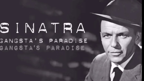Frank Sinatra / gangsters Paradise ￼￼ | Bild: Mc lonely (via YouTube)