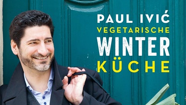 Buchcover Vegetarische Winterküche von Paul Ivic | Bild: Eisenhut & Mayer / Brandstätter Verlag