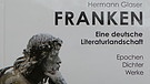 Buchcover "Franken - Eine deutsche Literaturlandschaft" | Bild: BR-Studio Franken