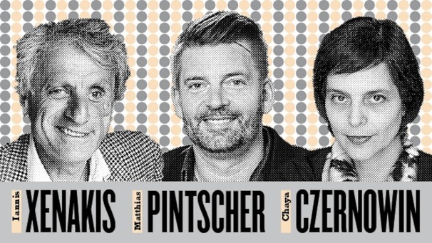 Portrait-Montage von Jannis Xenakis, Matthias Pintscher und Chaya Czernowin | Bild: LMN Berlin
