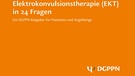 Titelseite der Broschüre "Elektrokonvulsionstherapie (EKT) in 24 Fragen" | Bild: DGPPN