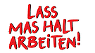 Logo "Lass mas halt arbeiten" | Bild: Bellevue di Monaco