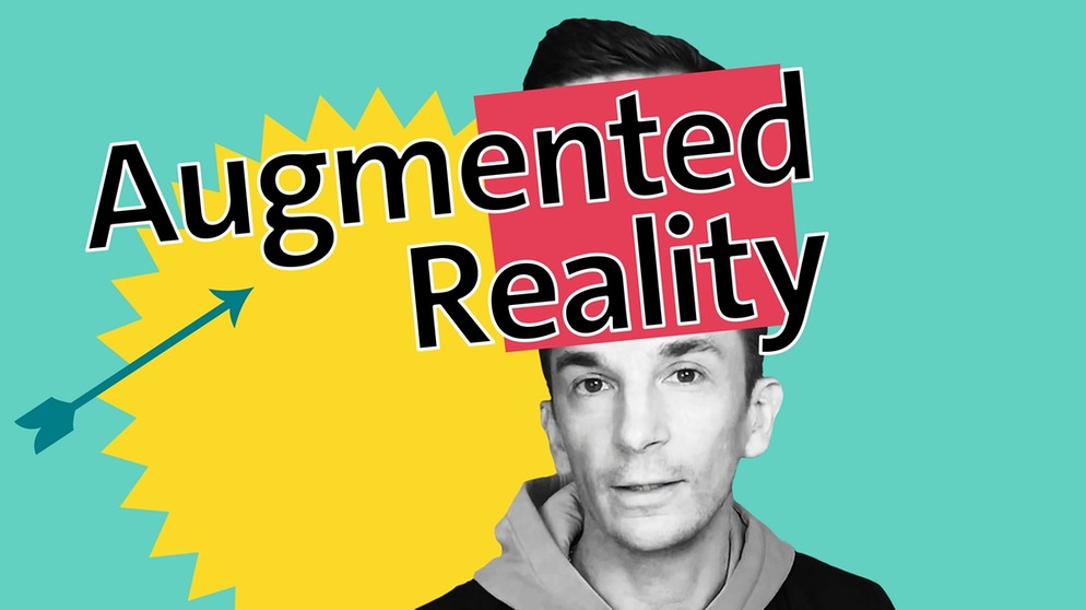 Eric Mayer mit Schriftzug "Augmented Reality" | Bild: BR
