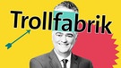 Matthias Fornoff mit Schriftzug "Trollfabrik" | Bild: BR, ZDF/Klaus Weddig