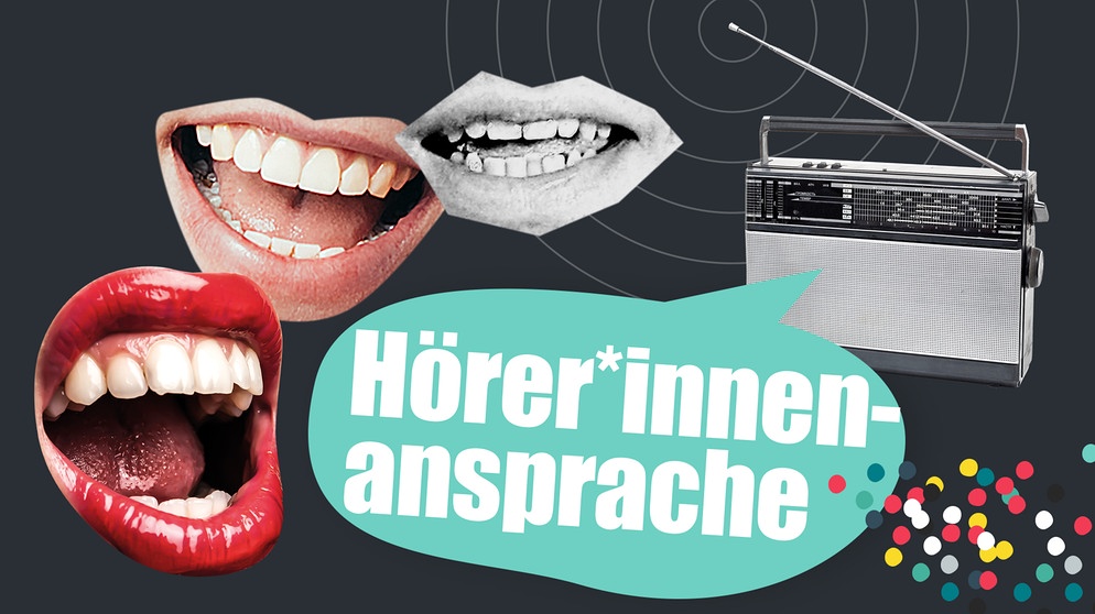 how to RADIO -  Collage: Radiogerät, Sprechende Münder und Schriftzug Hörer*innenansprache | Bild: BR