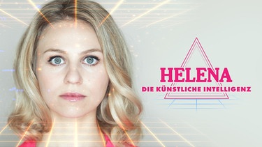 Schauspielerin Teresa Rizos als KI Helena - Helena, die künstliche Intelligenz - Webserie | Bild: arte/Bilderfest GmbH/BR/FFF Bayern/MDR