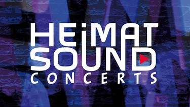 Sendungsbild "Heimatsound Concerts" | Bild: BR