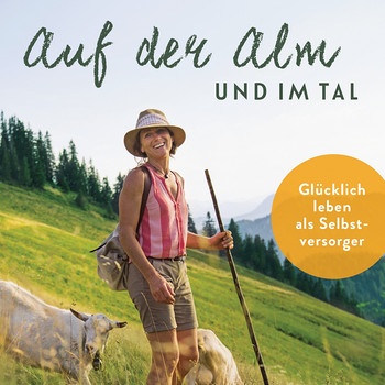 Buchcover "auf der Alm und im Tal" | Bild: kailash Verlag