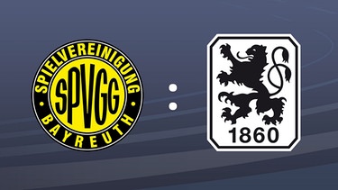SpVgg Bayreuth - TSV 1860 München | Bild: BR