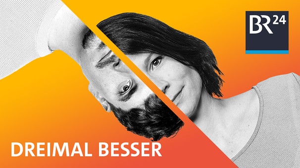 "Dreimal besser" - Podcast-Logo | Bild: BR