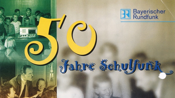 50 Jahre Schulfunk | Bild: BR / Historisches Archiv